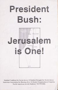 President Bush: Jerusalem is one!