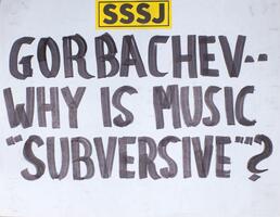 Gorbachev - why is music "subversive"?