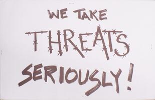 We take threats seriously!